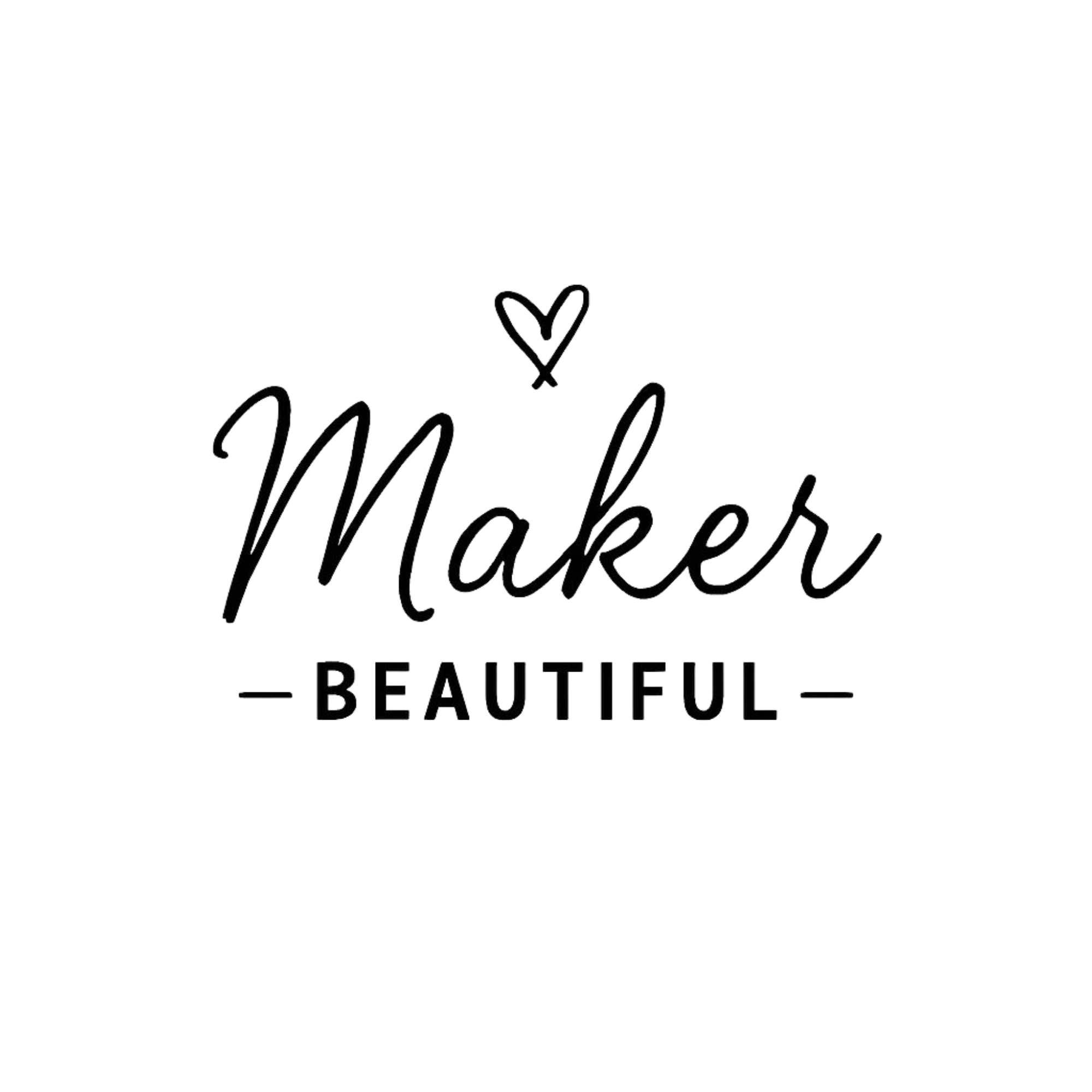 Maker Beautiful